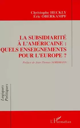 Couverture du produit · La subsidiarité à l'américaine: Quels enseignements pour l'Europe?