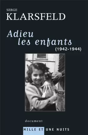 Couverture du produit · Adieu les enfants (1942-1944)