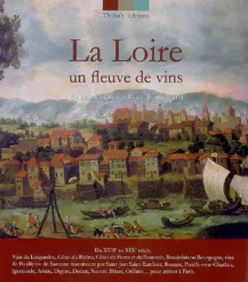 Couverture du produit · La Loire: Un fleuve de vins