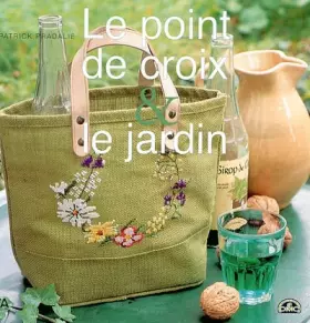 Couverture du produit · Le point de croix et le jardin