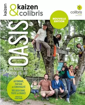 Couverture du produit · Oasis, un nouveau mode de vie : autonomie, partage et convivialité: Édition augmentée