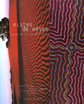 Couverture du produit · Pistes de rêves: Voyage en terres aborigènes