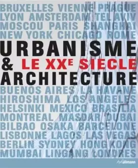 Couverture du produit · Urbanisme et Architecture - Le XXe siècle