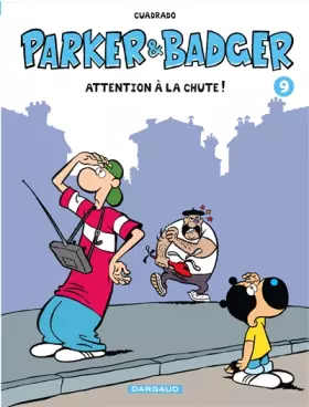 Couverture du produit · Parker & Badger - tome 9 - Attention à la chute ! (9)