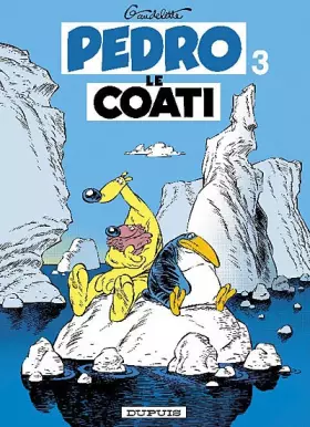 Couverture du produit · Pedro le Coati - tome 3 - Pedro le Coati tome 3