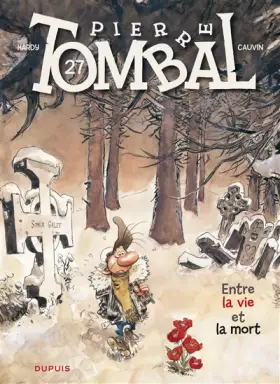 Couverture du produit · Pierre Tombal - tome 27 - Entre la mort et la vie
