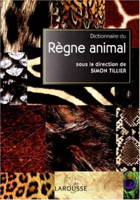 Couverture du produit · Dictionnaire du règne animal