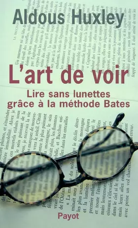 Couverture du produit · L'Art de Voir - Lire sans Lunettes grâce à la méthode Bates