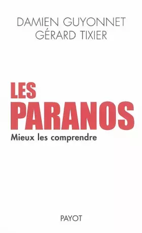 Couverture du produit · Les paranos : Mieux les comprendre
