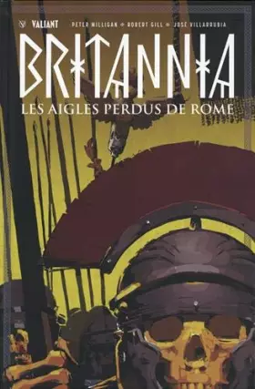 Couverture du produit · BRITANNIA : LES AIGLES PERDUS DE ROME