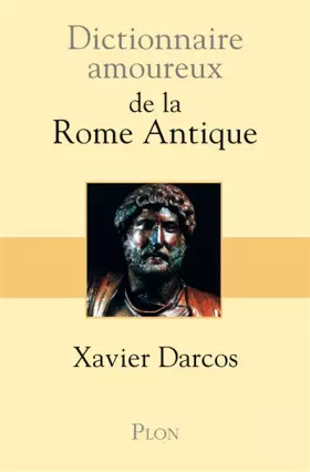 Couverture du produit · Dictionnaire amoureux de la Rome Antique