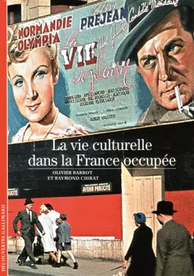 Couverture du produit · La vie culturelle dans la France occupée