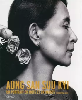 Couverture du produit · Aung San Suu Kyi - Un portrait en mots et en images