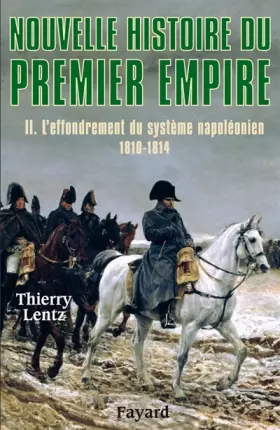 Couverture du produit · Nouvelle histoire du Premier Empire, tome 2