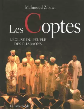 Couverture du produit · Les Coptes: L'Église du peuple des Pharaons