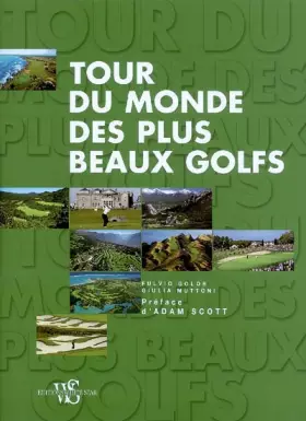 Couverture du produit · Tour du monde des plus beaux golfs