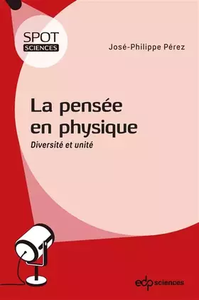 Couverture du produit · La pensée en physique: Diversité et unité