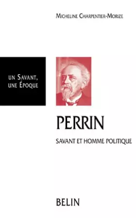 Couverture du produit · JEAN PERRIN. 1870-1942, Savant et homme politique