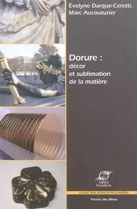 Couverture du produit · Dorure : décor et sublimation de la matière