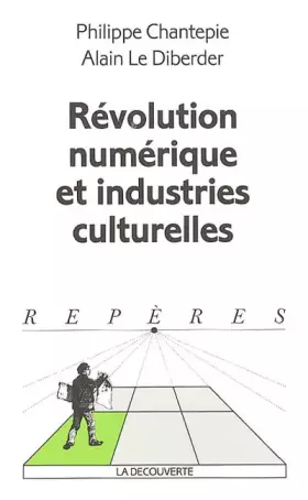 Couverture du produit · Révolution numérique et industries culturelles
