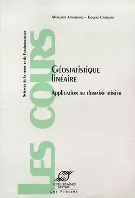 Couverture du produit · Géostatistique linéaire: Application au domaine minier