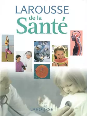 Couverture du produit · Larousse de la Santé