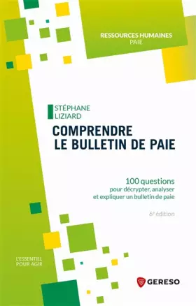 Couverture du produit · Comprendre le bulletin de paie: 100 questions pour décrypter, analyser et expliquer un bulletin de paie