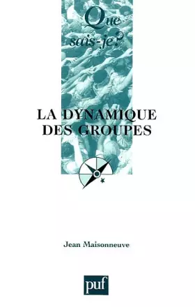 Couverture du produit · Que sais-je : La Dynamique des groupes
