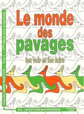 Couverture du produit · Le monde des pavages : Les voir et les faire