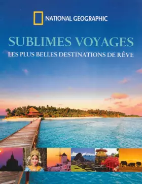 Couverture du produit · Sublimes voyages : Les plus belles destinations de rêve