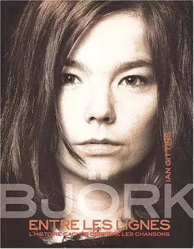 Couverture du produit · Björk : Entre les lignes, l'histoire cachée derrière les chansons