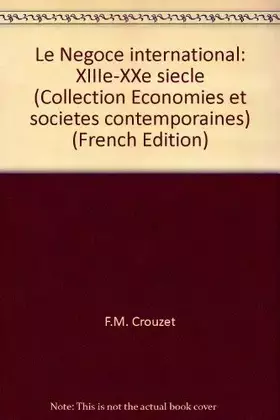 Couverture du produit · Le négoce international XIIIe - XXe siècle