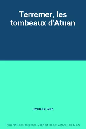 Couverture du produit · Terremer, les tombeaux d'Atuan
