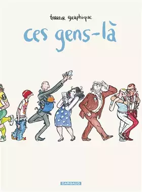 Couverture du produit · Ces Gens-là - tome 0 - Ces Gens-là