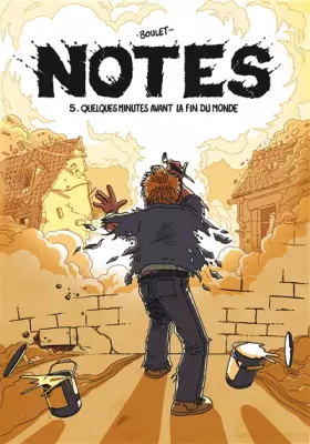 Couverture du produit · Notes T05: Quelques minutes avant la fin du monde