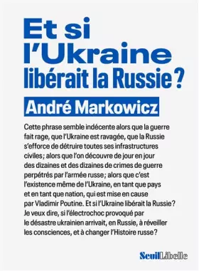 Couverture du produit · Et si l'Ukraine libérait la Russie ?