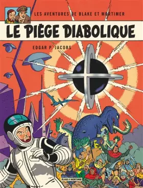 Couverture du produit · Blake & Mortimer - Tome 9 - Le Piège diabolique