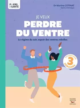 Couverture du produit · Je veux perdre du ventre - Le régime du soir, espoir des ventres rebelles