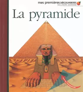 Couverture du produit · La pyramide • Mes premières découvertes • de 2 à 5 ans