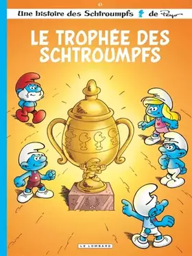 Couverture du produit · Les Schtroumpfs Lombard - Tome 43 - Le Trophée des Schtroumpfs