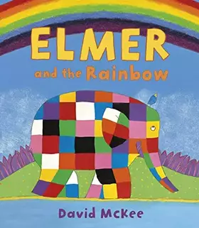 Couverture du produit · Elmer and the Rainbow
