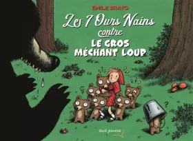 Couverture du produit · Les 7 ours nains contre le gros méchant loup