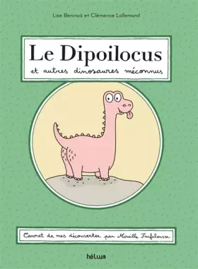 Couverture du produit · Le Dipoilocus et autres dinosaures méconnus
