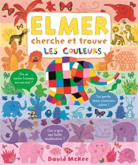 Couverture du produit · Elmer cherche et trouve - les couleurs