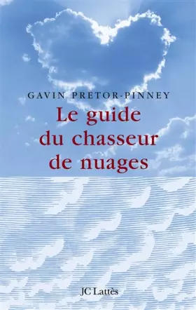 Couverture du produit · Le guide du chasseur de nuages