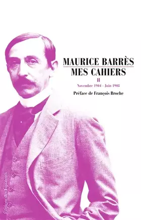 Couverture du produit · Mes cahiers: Tome 2 : Novembre 1904 - Juin 1908