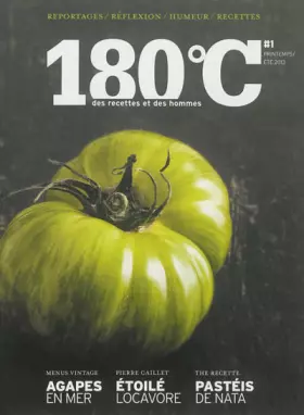 Couverture du produit · 180°C des recettes et des hommes n°1. Printemps/été 2013