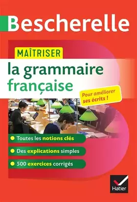 Couverture du produit · Bescherelle - Maîtriser la grammaire française: avec 500 exercices corrigés