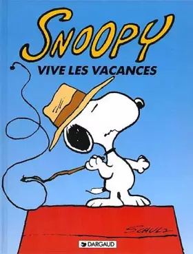 Couverture du produit · Snoopy, tome 15 : Vive les vacances