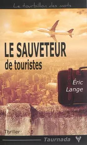 Couverture du produit · Le Sauveteur de touristes